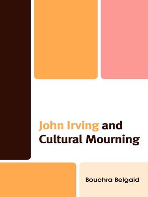 cover image of John Irving and Cultural Mourning